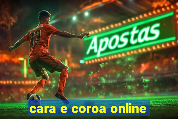 cara e coroa online